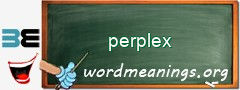 WordMeaning blackboard for perplex